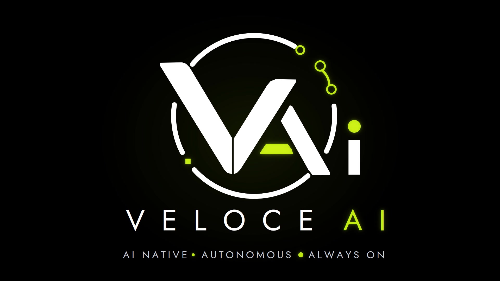 Veloce AI — AI Native · Autonomous · Always On